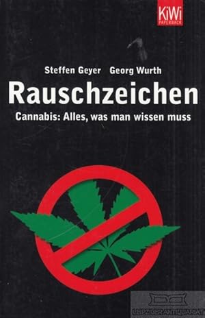 Bild des Verkufers fr Rauschzeichen Cannabis: Alles, was man wissen muss zum Verkauf von Leipziger Antiquariat