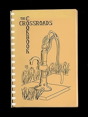 Crossroads Cookbook, Galway Village New York, 1988 Sesquicentennial Cook Book, Compiled by the Ga...