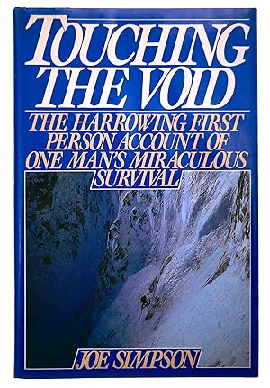 Seller image for Touching the Void: The Harrowing First Person Account of One Man's Miraculous Survival for sale by Black Falcon Books