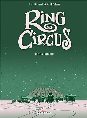 Image du vendeur pour ring circus : Intgrale t.1  t.4 mis en vente par Chapitre.com : livres et presse ancienne