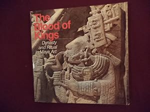 Imagen del vendedor de The Blood of Kings. Dynasty and Ritual in Maya Art. a la venta por BookMine