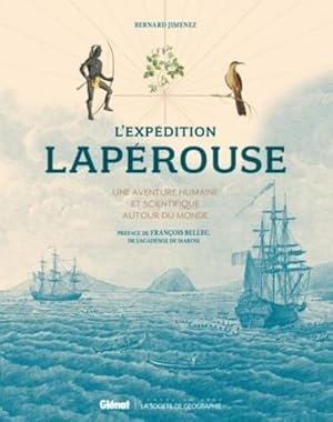 l'expédition Laperouse ; une aventure humaine et scientifique autour du monde (2e édition)