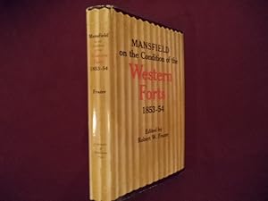 Seller image for Mansfield on the Condition of the Western Forts. 1853-54. for sale by BookMine