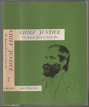 Bild des Verkufers fr Chief Justice: The Judicial World of Charles Doe zum Verkauf von Between the Covers-Rare Books, Inc. ABAA