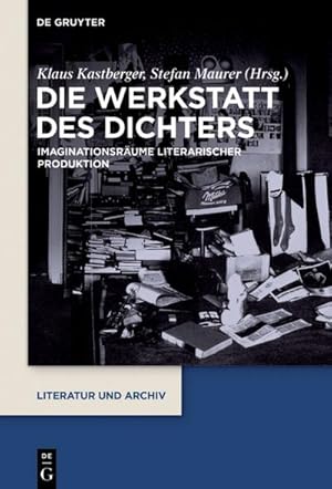 Seller image for Die Werkstatt des Dichters : Imaginationsrume literarischer Produktion for sale by AHA-BUCH GmbH