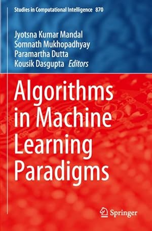 Seller image for Algorithms in Machine Learning Paradigms for sale by AHA-BUCH GmbH