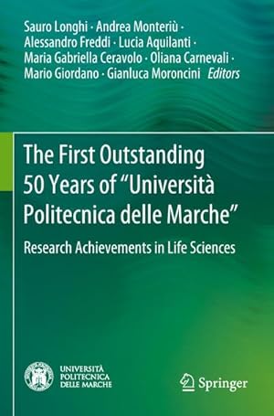 Immagine del venditore per The First Outstanding 50 Years of Universit Politecnica delle Marche : Research Achievements in Life Sciences venduto da AHA-BUCH GmbH