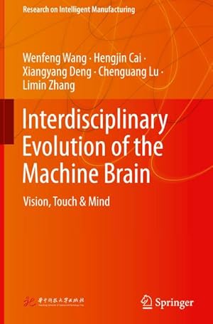 Imagen del vendedor de Interdisciplinary Evolution of the Machine Brain : Vision, Touch & Mind a la venta por AHA-BUCH GmbH