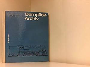 Seller image for Dampflok-Archiv for sale by Gabis Bcherlager