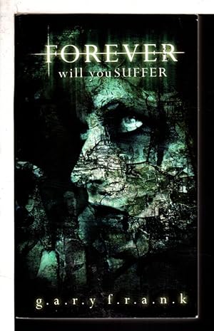 Image du vendeur pour FOREVER WILL YOU SUFFER. mis en vente par Bookfever, IOBA  (Volk & Iiams)