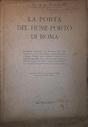 La porta del fiume-porto di Roma: con una nota storica di Ermanno Ponti, tre carte fuori testo.