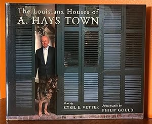 Immagine del venditore per THE LOUISIANA HOUSES OF A. HAYS TOWN venduto da Lost Horizon Bookstore