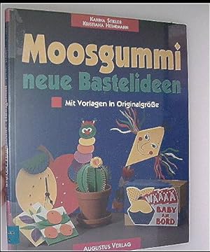 Moosgummi, neue Bastelideen mit Vorlagen in Originalgröße