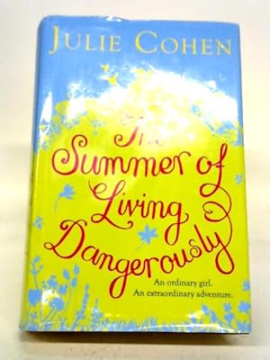 Seller image for The Summer of Living Dangerously for sale by World of Rare Books