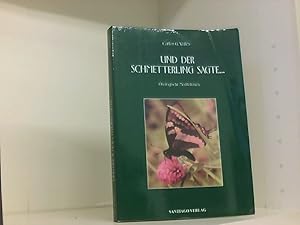 Und der Schmetterling sagte: Ökologische Meditationen