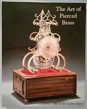 The Art of Pierced Brass | Exhibit Catalogue of the 2006 NAWCC Greater Los Angeles Regional Conve...