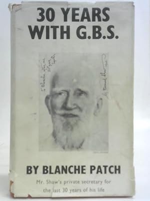 Seller image for Thirty (30) Years with G.B.S. for sale by World of Rare Books