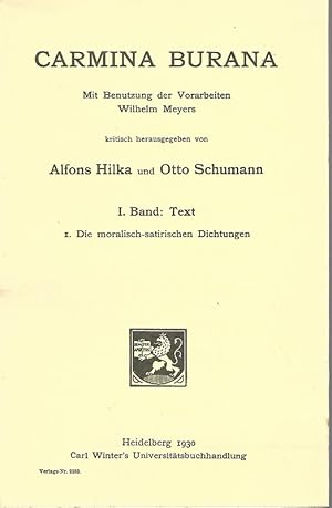 Carmina Burana. Mit Benutzung der Vorarbeiten Wilhelm Meyers. II. Band: Text: Kommentar. I. Einle...