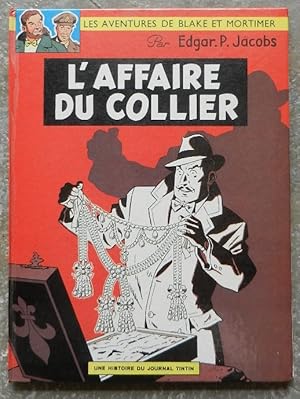 L'affaire du collier. Les aventures de Blake et Mortimer.