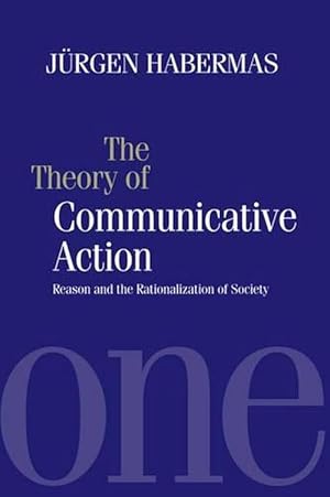 Seller image for The Theory of Communicative Action (Paperback) for sale by Grand Eagle Retail