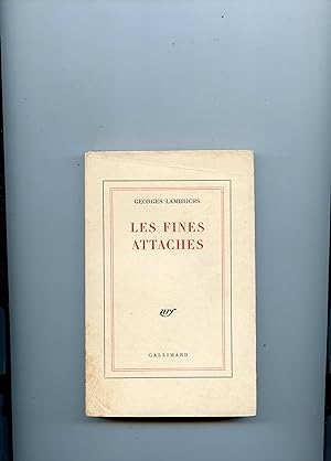 Bild des Verkufers fr LES FINES ATTACHES zum Verkauf von Librairie CLERC