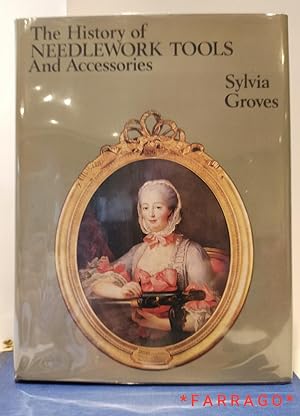 Seller image for The History of NEEDLEWORK TOOLS And Accessories for sale by FARRAGO