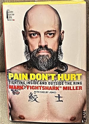 Pain Don't Hurt, Fighting Inside and Outside the Ring