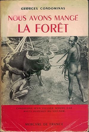 Seller image for Nous avons mang la fort de la Pierre-gnie go (Hii saa Brii Mau-Yaang Go) : Chronique de Sar Luk, Village Mnong Gar for sale by Mimesis