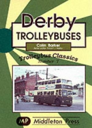 TROLLEYBUS CLASSICS - DERBY TROLLEYBUSES