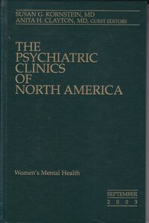 Seller image for The Psychiatric Clinics of North America: Women's Mental Health, Volume 26, No. 3, September 2003. for sale by Never Too Many Books