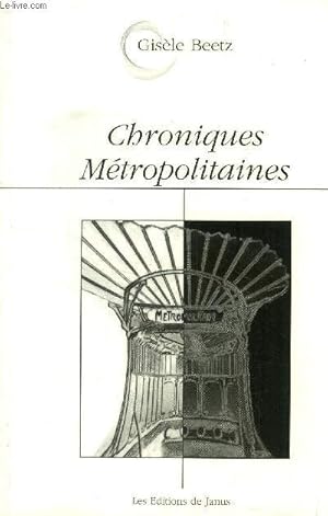 Image du vendeur pour Chroniques mtropolitaines mis en vente par Le-Livre