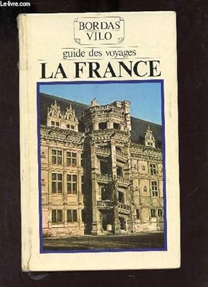 Seller image for Guide des voyages Bordas - La France. for sale by Le-Livre