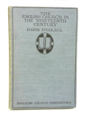 Seller image for The English Church in The Nineteenth Century for sale by World of Rare Books