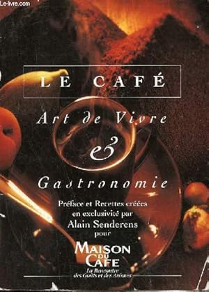 Image du vendeur pour Le caf art de vivre & gastronomie. mis en vente par Le-Livre