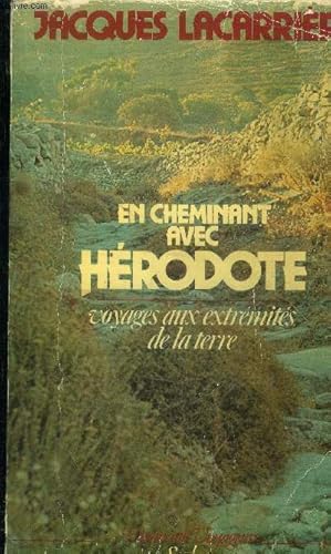 Image du vendeur pour En cheminant avec Hrodote. Voyages aux extrmits de la terre mis en vente par Le-Livre