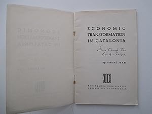 Seller image for Economic transformation in Catalonia. Seen through the eyes of a foreigner. for sale by Michael Steinbach Rare Books