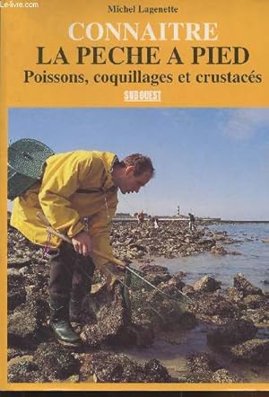 Immagine del venditore per Connatre la pche  pied : Poissons, coquillages et crustacs venduto da Le-Livre