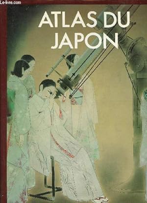 Seller image for Atlas du Japon. for sale by Le-Livre