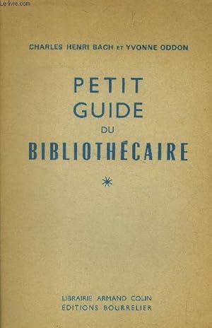 Bild des Verkufers fr Petit guide du bibliothcaire zum Verkauf von Le-Livre