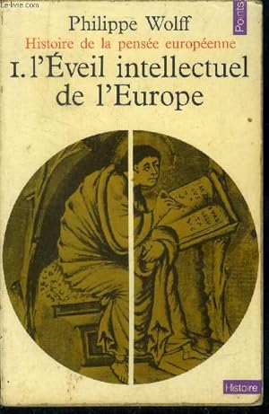 Image du vendeur pour Histoire de la pense europenne Tome 1 L'Eveil intellectuel de l'Europe mis en vente par Le-Livre