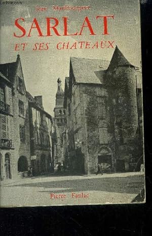 Bild des Verkufers fr Sarlat et ses chateaux zum Verkauf von Le-Livre