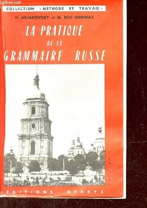 Bild des Verkufers fr La pratique de la grammaire russe - 2e dition - Collection mthode et travail. zum Verkauf von Le-Livre