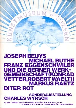 JOSEPH BEUYS, MICHAEL BUTHE, FRANZ EGGENSCHWILER UND DIE BERNER WERKGEMEINSCHAFT (KONRAD VETTER, ...