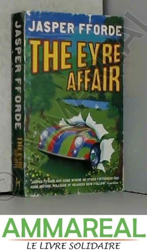 Bild des Verkäufers für The Eyre Affair: Thursday Next Book 1 zum Verkauf von Ammareal