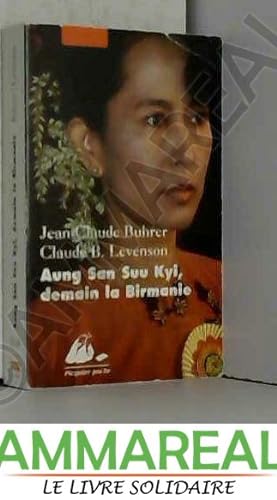 Seller image for Aung San Suu Kyi, demain la Birmanie for sale by Ammareal