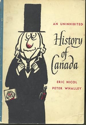 Seller image for An Uninhibited History of Canada for sale by Librairie Le Nord