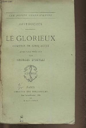 Bild des Verkufers fr Le glorieux- Comdie en 5 actes (Collection 'Les petits chefs-d'oeuvre") zum Verkauf von Le-Livre