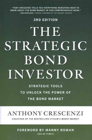 Immagine del venditore per Strategic Bond Investor : Strategies and Tools to Unlock the Power of the Bond Market venduto da GreatBookPricesUK