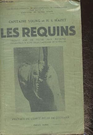 Imagen del vendedor de Les requins- Trente ans de pche aux requins a la venta por Le-Livre