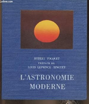 Image du vendeur pour L'astronomie moderne mis en vente par Le-Livre